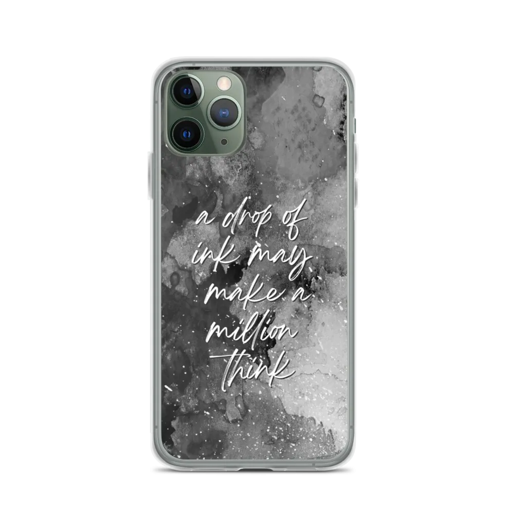 a drop of ink may make a million think iPhone Case