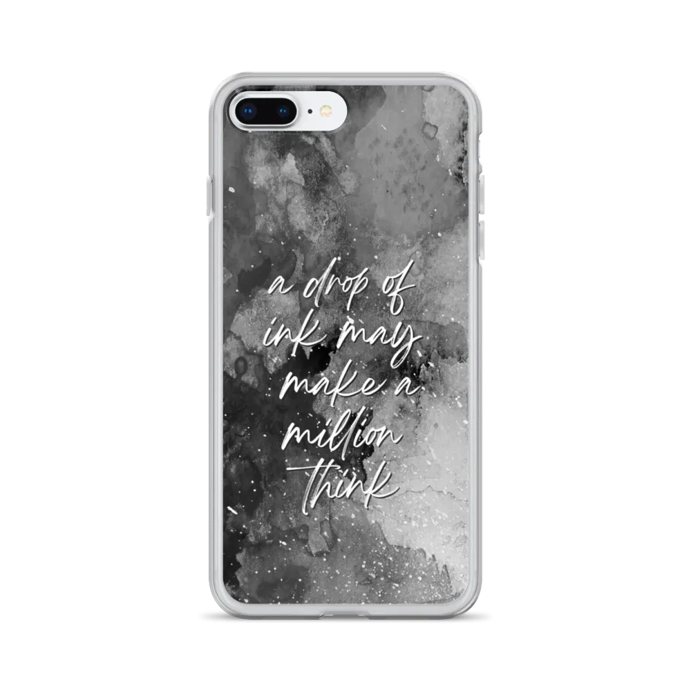 a drop of ink may make a million think iPhone Case