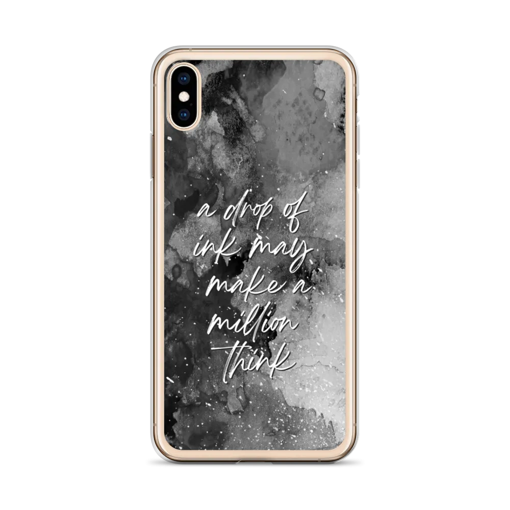 a drop of ink may make a million think iPhone Case