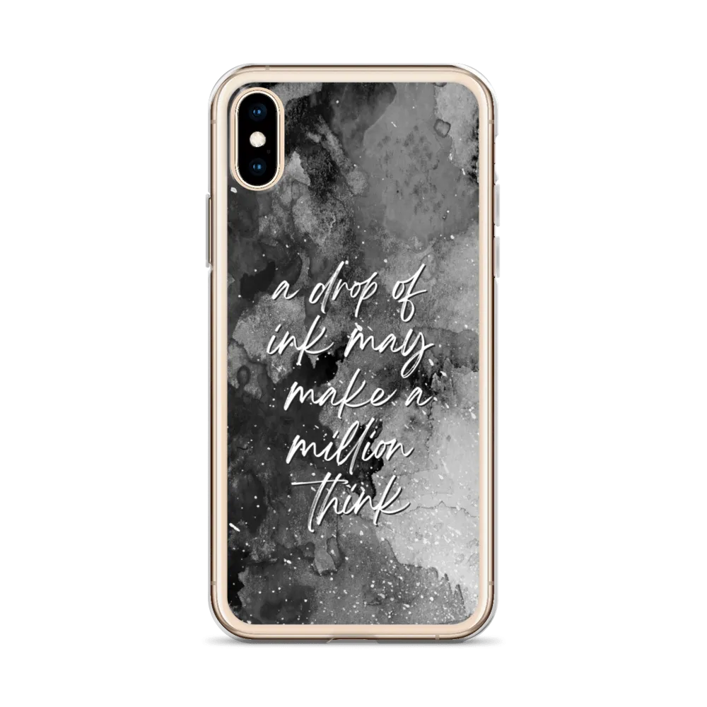 a drop of ink may make a million think iPhone Case